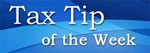 Tax Tip of the Week